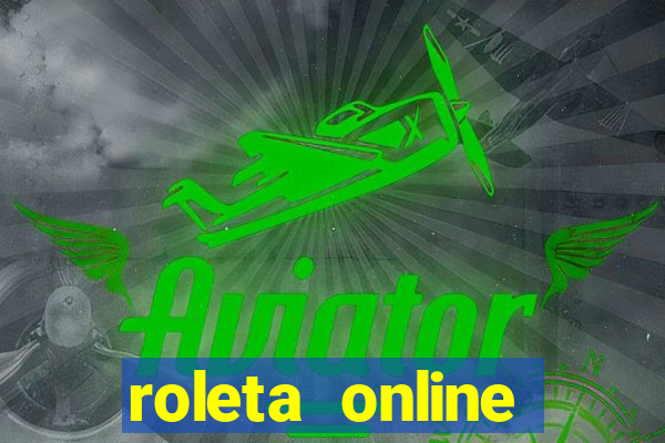 roleta online dinheiro real