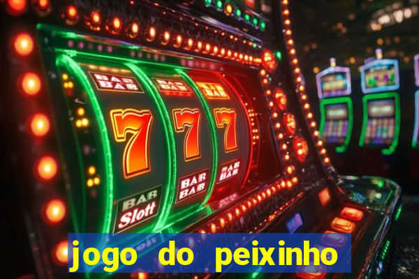 jogo do peixinho que da dinheiro