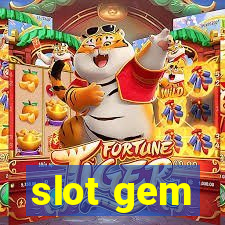 slot gem