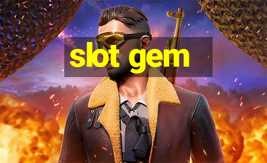 slot gem