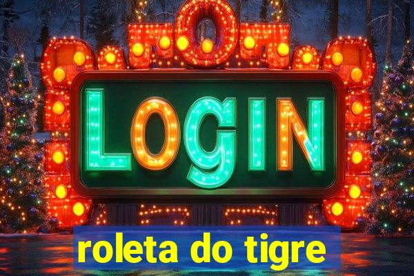 roleta do tigre