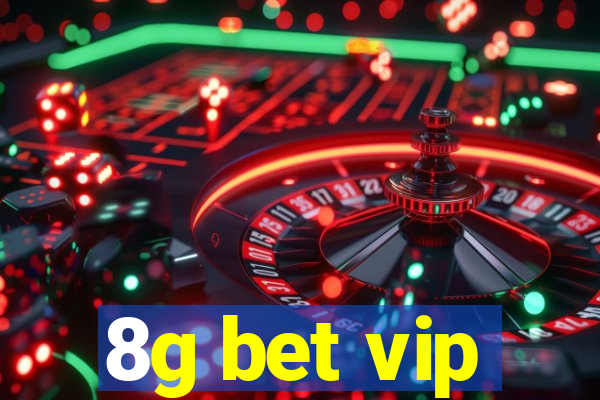 8g bet vip