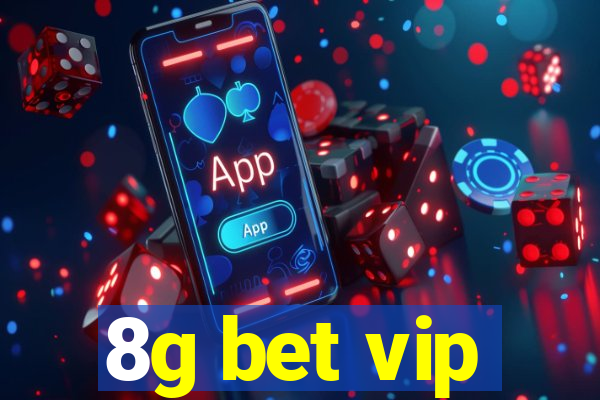 8g bet vip