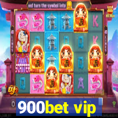 900bet vip