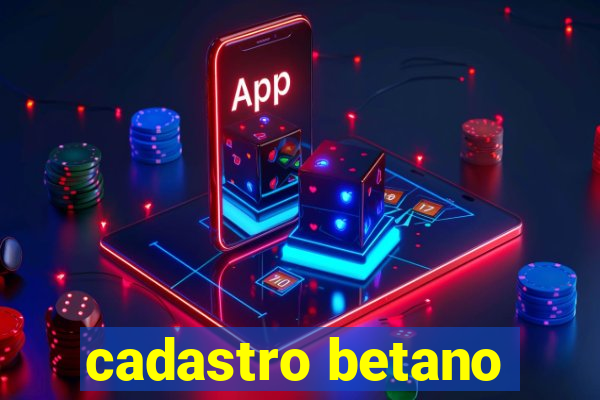 cadastro betano