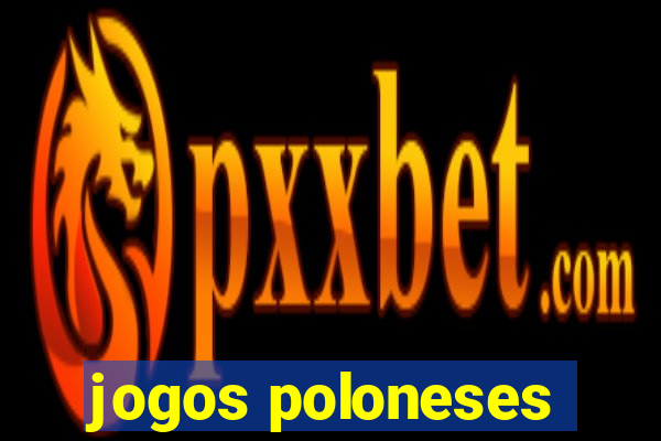 jogos poloneses