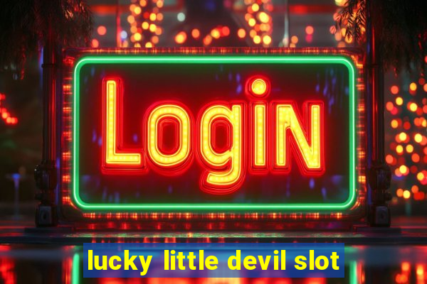 lucky little devil slot