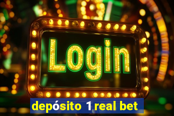 depósito 1 real bet