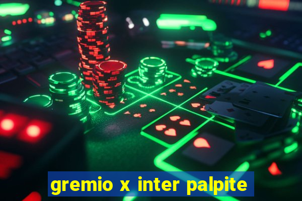 gremio x inter palpite