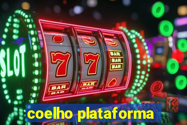 coelho plataforma