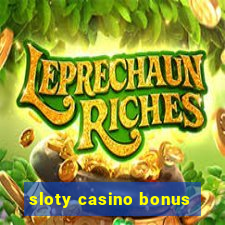 sloty casino bonus