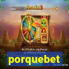 porquebet