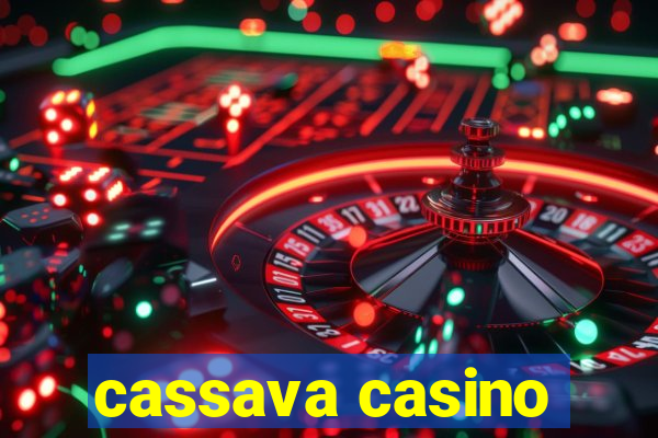 cassava casino