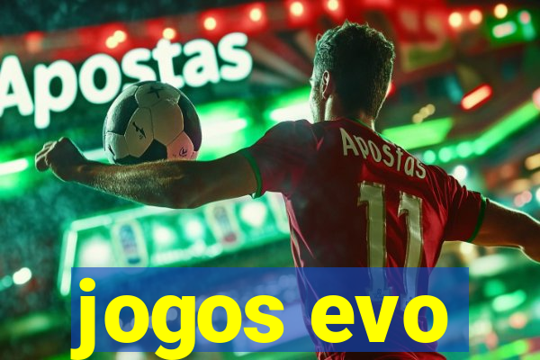 jogos evo