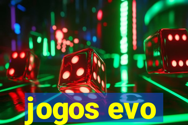 jogos evo