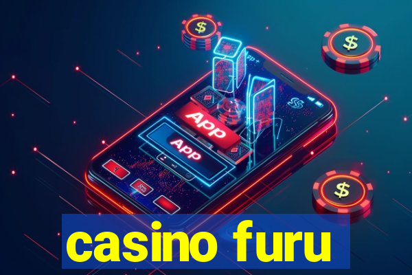 casino furu