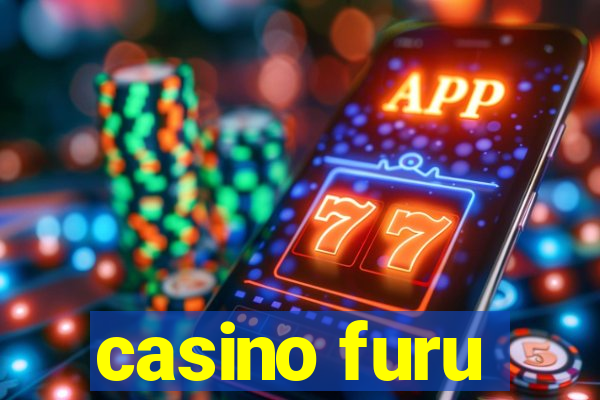 casino furu