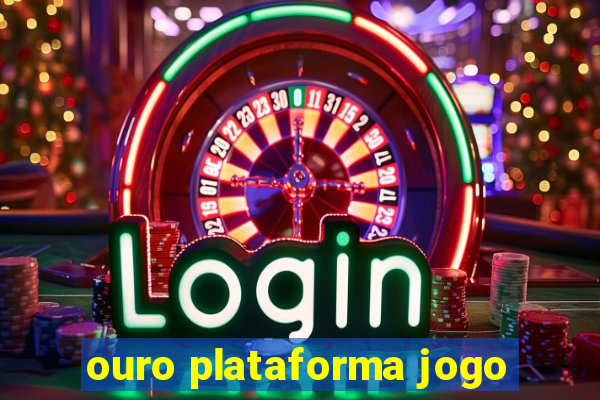 ouro plataforma jogo