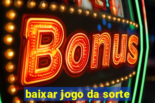 baixar jogo da sorte