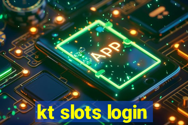 kt slots login