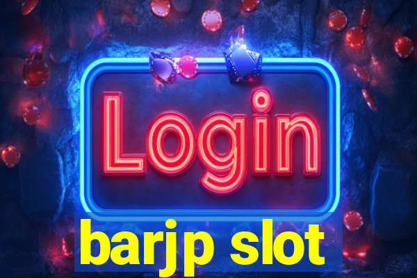 barjp slot