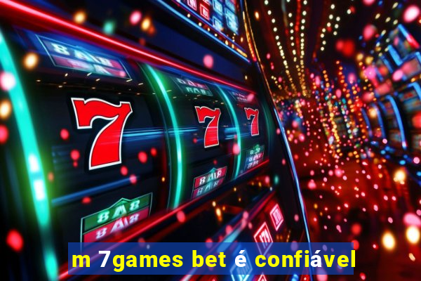 m 7games bet é confiável