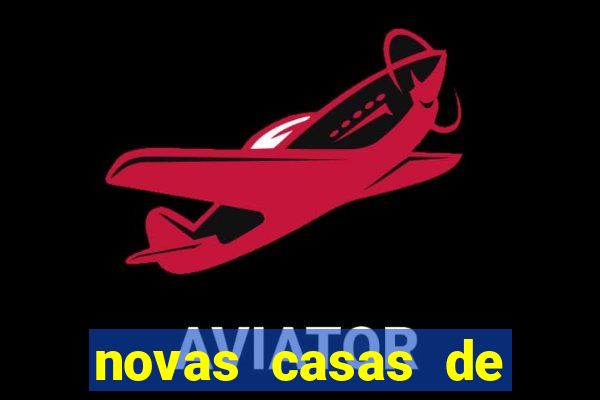 novas casas de apostas com b么nus