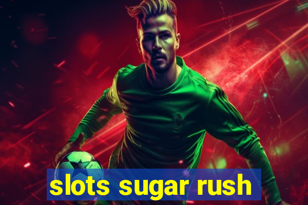 slots sugar rush