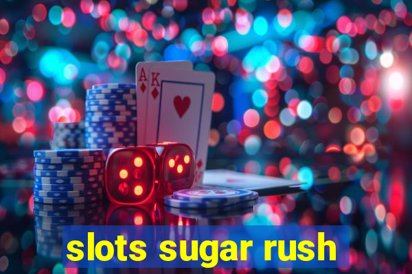 slots sugar rush