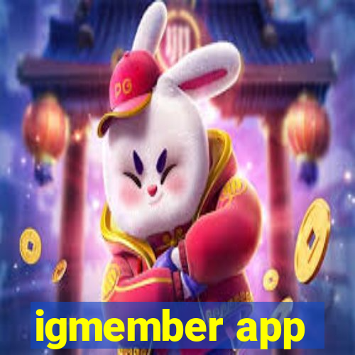 igmember app