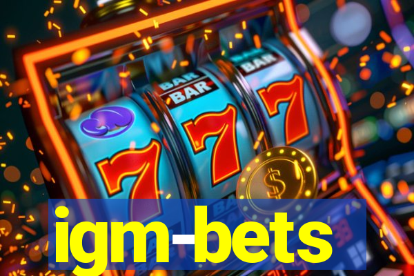 igm-bets