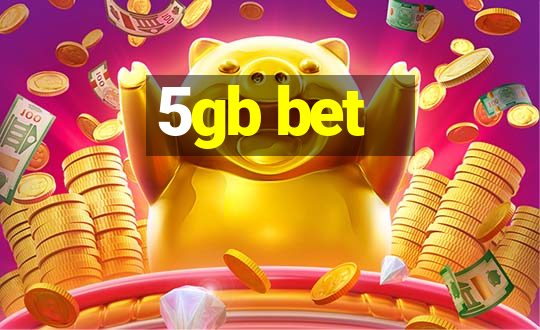 5gb bet