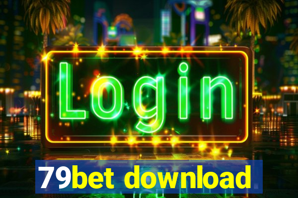 79bet download