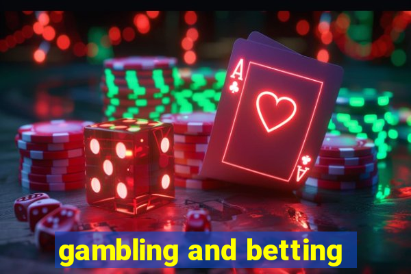 gambling and betting