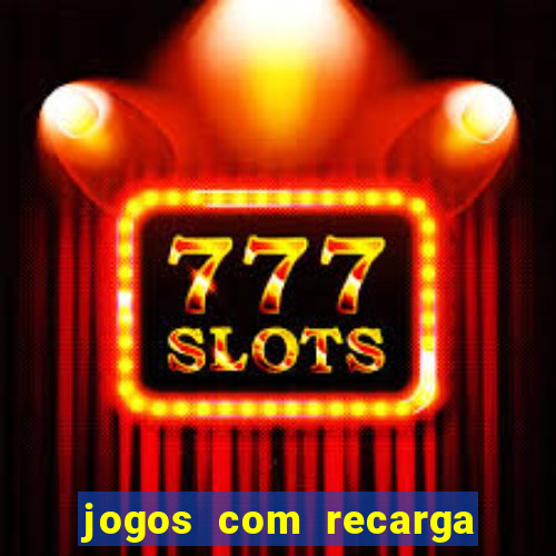 jogos com recarga de 5 reais