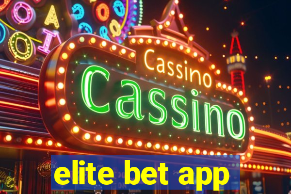 elite bet app