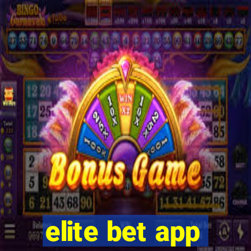 elite bet app