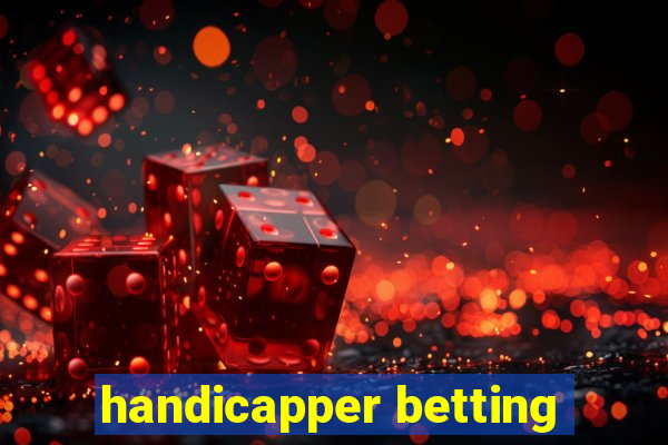 handicapper betting