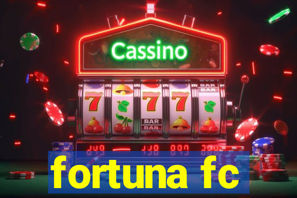 fortuna fc