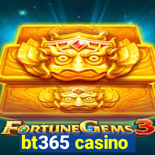 bt365 casino