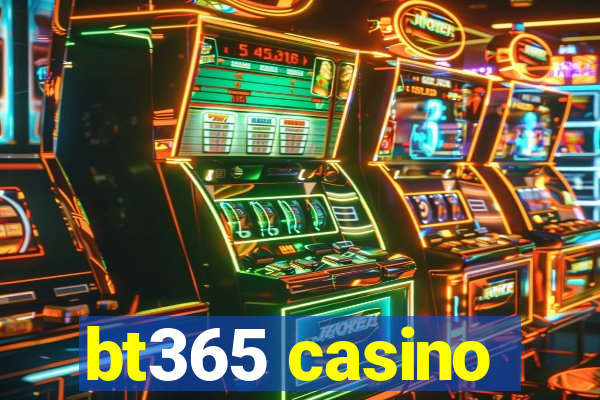 bt365 casino