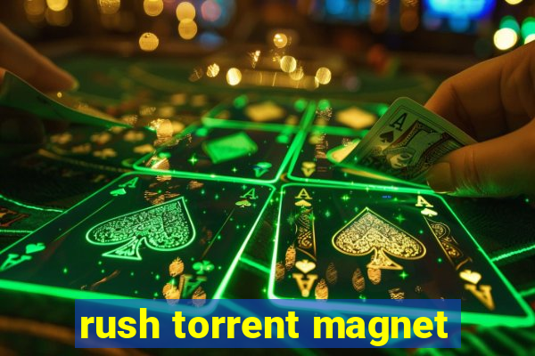 rush torrent magnet