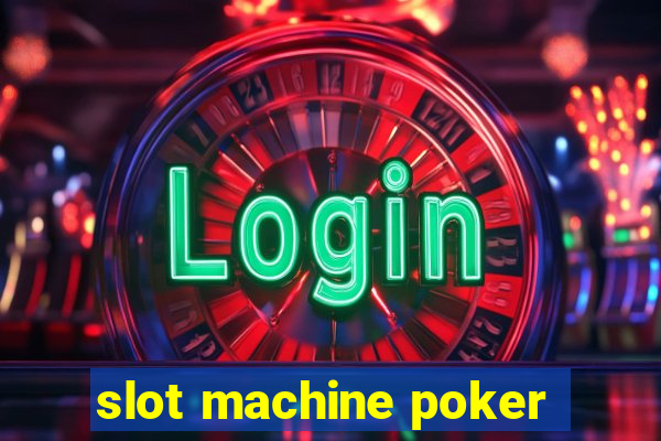 slot machine poker