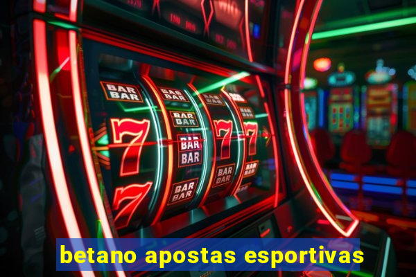 betano apostas esportivas