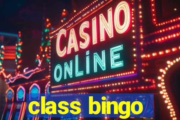 class bingo