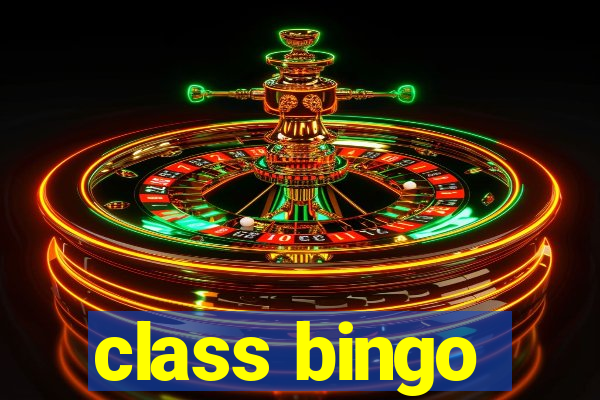 class bingo