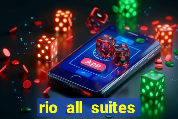 rio all suites hotel and casino las vegas