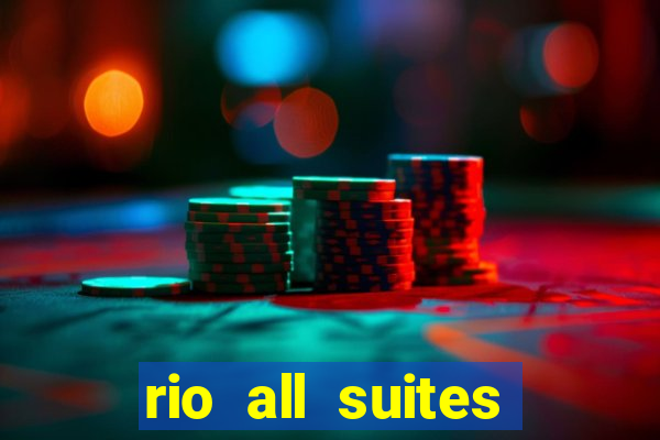 rio all suites hotel and casino las vegas