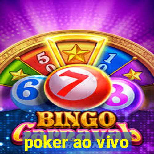 poker ao vivo