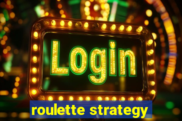 roulette strategy